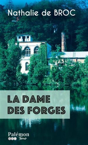 La Dame des Forges